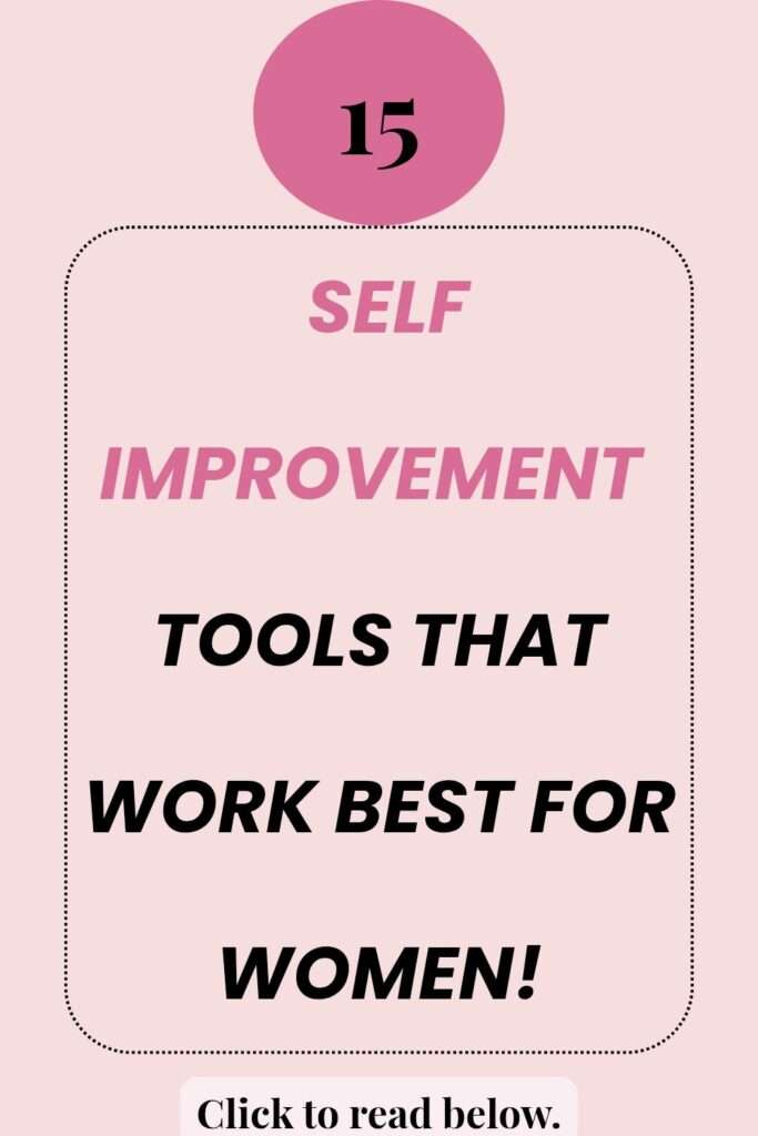Pink text-based Pinterest pin reading "15 self-improvement tools that actually work for women!"
