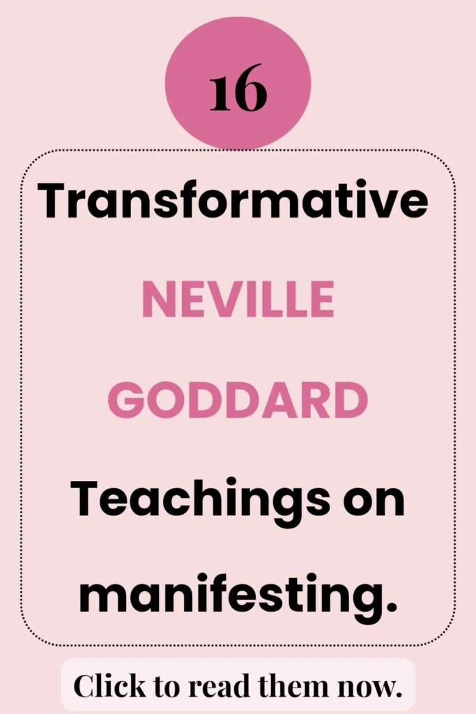Pink text-based Pinterest pin reading "16 transformative Neville Goddard manifestation teachings."