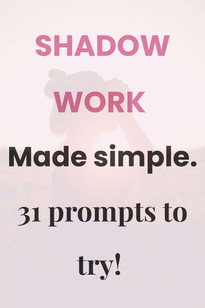 Pink Pinterest pin with a background image of a shadow-cast woman and an overlay text reading Shadow Work Made Simple: 31 Prompts to Try.